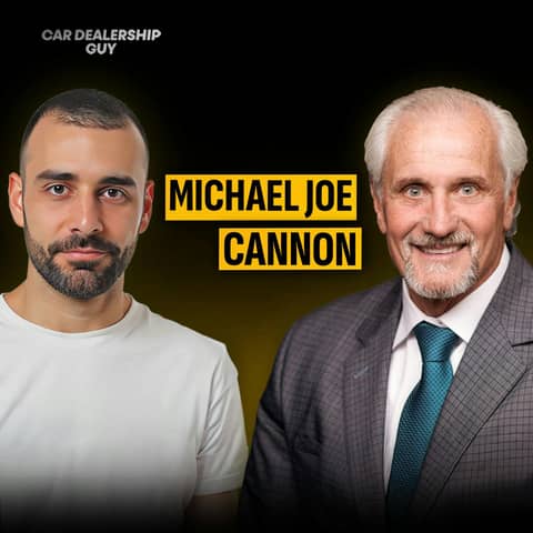 "People Are The Asset!" – How No Layoffs and Radical Retention Built a 37-Store Empire In The South | Michael Joe Cannon, Owner of Cannon Motors of Mississippi "People Are The Asset!" – How No Layoffs and Radical Retention Built a 37-Store Empire In The South | Michael Joe Cannon, Owner of Cannon Motors of Mississippi