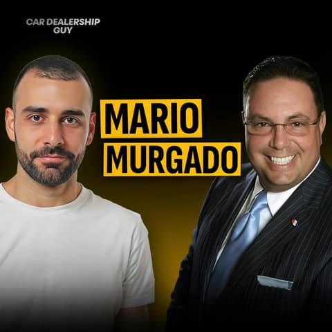 Against All Odds: This Dealer's Rise from Refugee to 29-Store Auto Empire | Mario Murgado, CEO of Murgado Automotive Group Against All Odds: This Dealer's Rise from Refugee to 29-Store Auto Empire | Mario Murgado, CEO of Murgado Automotive Group