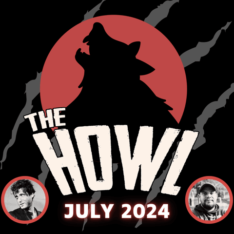 The Howl, MAXXINE and LONGLEGS - an Epic Horror Double-Header - July 2024