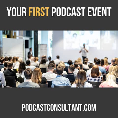 The Ultimate Cheat Sheet for Podcast Event Newbies