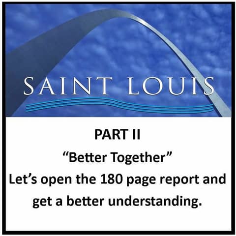 Better Together-Part II of Putting the City and County of St. Louis Back Together