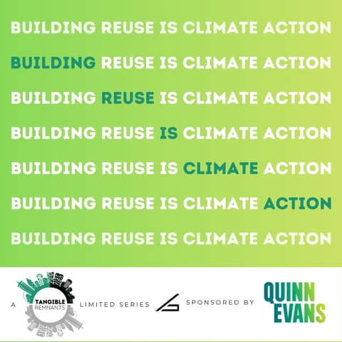 Introducing the Building Reuse is Climate Action limited series