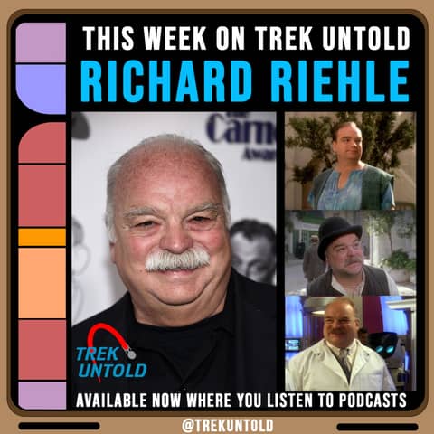 59: Richard Riehle talks Star Trek TNG, VOY & ENT