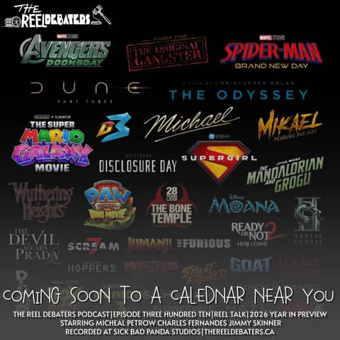 #310 Coming Soon To A Calendar Near You, The 2026 Film And Tv Preview