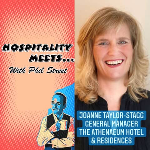 #096 - Hospitality Meets Joanne Taylor-Stagg - The Exceptional General Manager and industry Champion