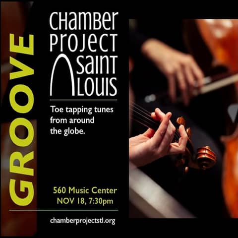 Get Your GROOVE on with Chamber Project Saint Louis!