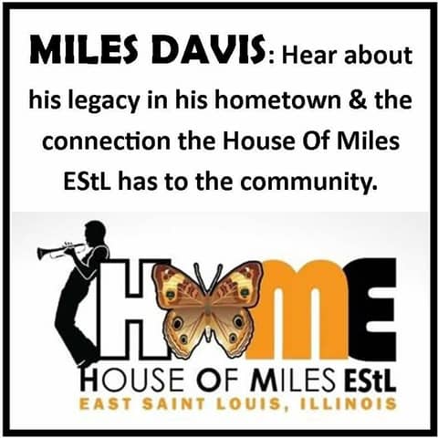 Miles Davis-The House of Miles East St. Louis (HOME)