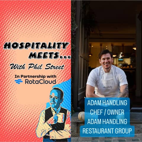 #141 - Hospitality Meets Adam Handling - How to run a successful Restaurant