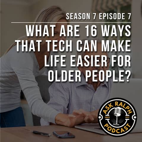 What are 16 ways that tech can make life easier for older people?