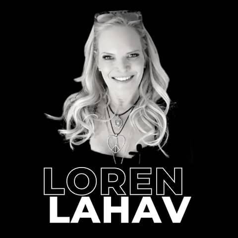 17. Own Your Worth: Staying True to Yourself with Loren Lahav