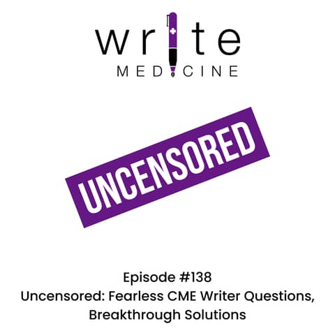 Uncensored: Fearless CME Writer Questions, Breakthrough  Solutions