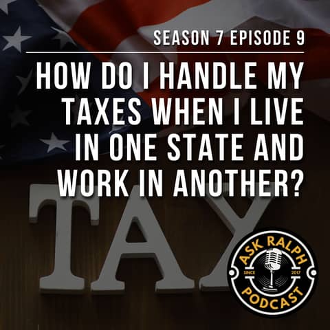 How do I handle my taxes when I live in one state and work in another?
