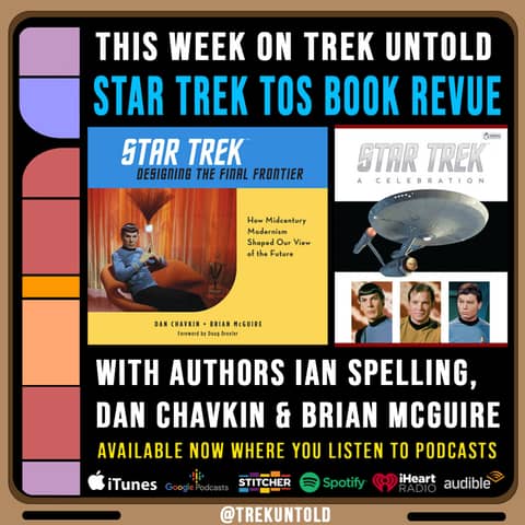 69: Star Trek TOS Book Revue with Ian Spelling, Dan Chavkin & Brian McGuire