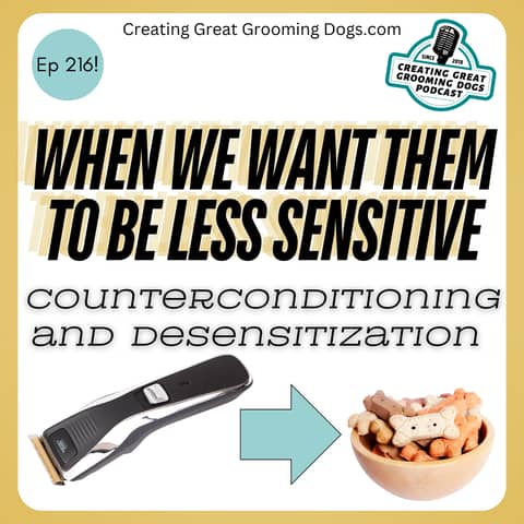 Counterconditioning and Desensitization Basics Ep216
