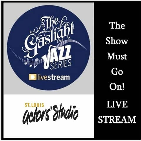 The Show Must Go On: Live Stream from the Gaslight Theatre