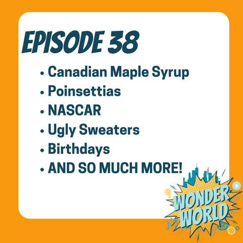 Wonder World Podcast Monday, December 11