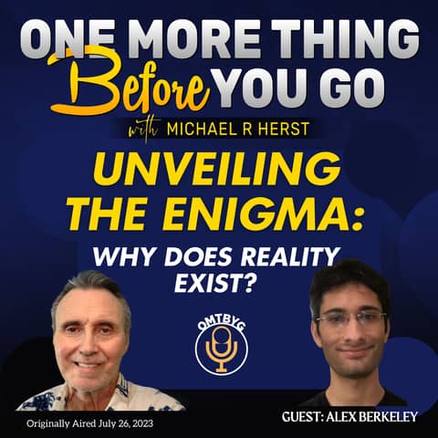 Unveiling the Enigma: Why Does Reality Exist? Revisit
