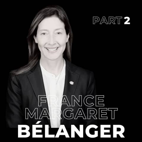 115: Elegant Strength: The Executive Mindset Behind France Margaret Bélanger’s Success