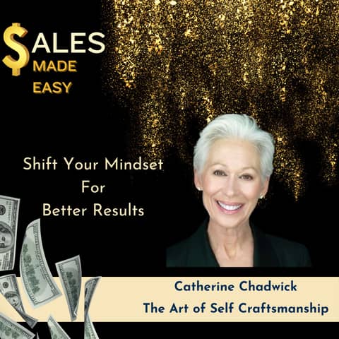 Shift Your Mindset  For  Better Results with Catherine Chadwick
