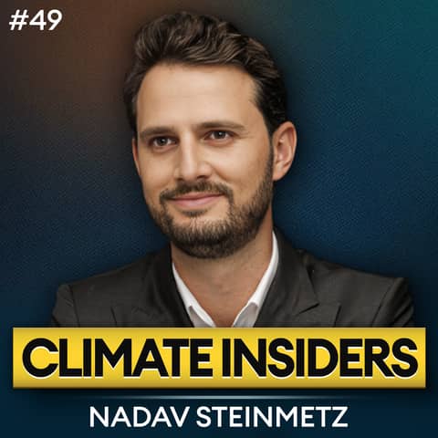 Can Deep Tech & Hardware Solutions Decarbonize Our Planet? (ft. Nadav Steinmetz - Climate First)