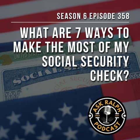 What are 7 ways to make the most of my social security check?