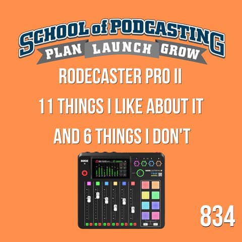Rodecaster Pro II: 11 Things I Like About it and  6 Things I Don't