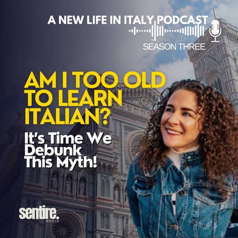 Am I Too Old to Learn Italian? It’s Time We Debunk This Myth!