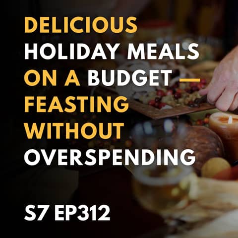 How can I make Holiday Meals on a Budget?