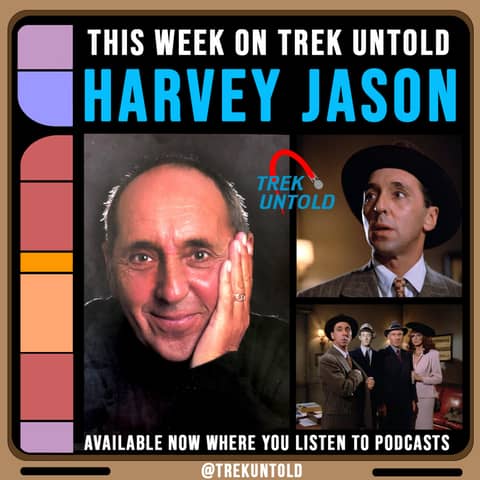 51: Harvey Jason, Felix Leech from “The Big Goodbye” on Star Trek TNG