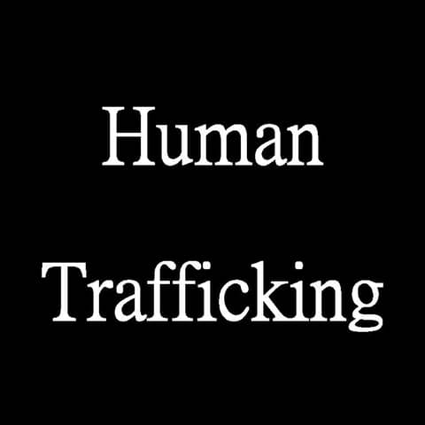 Human Trafficking - Modern Day Slavery