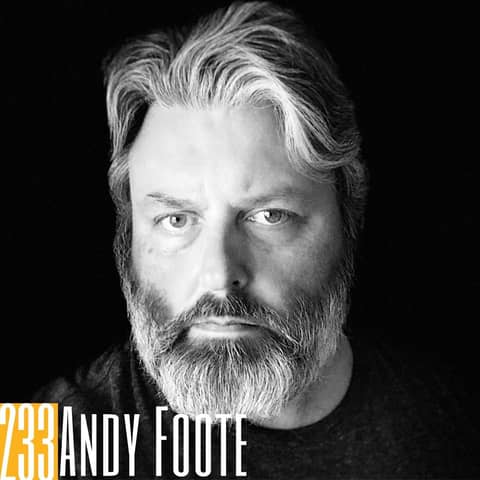 233 Andy Foote - Amplifying Your LinkedIn Authority