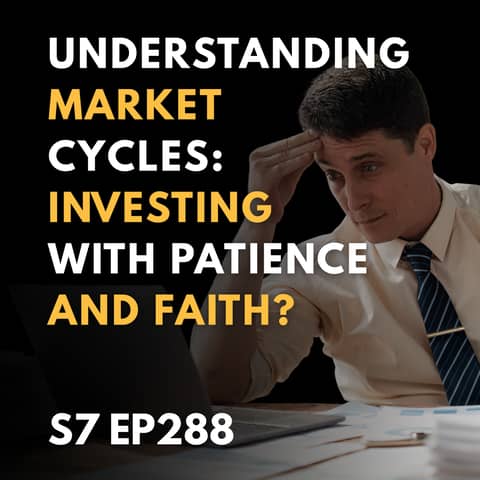 Understanding Market Cycles: Investing with Patience and Faith?