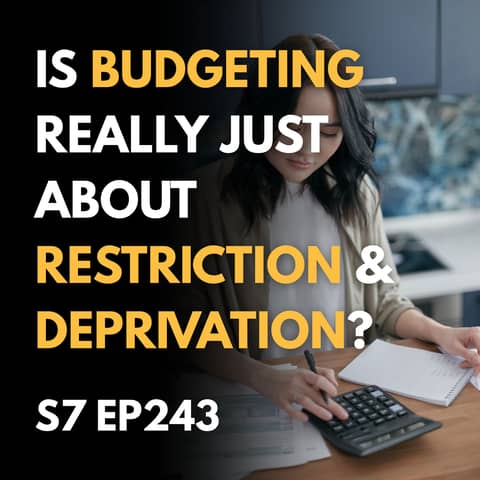 Is Budgeting Really Just About Restriction and Deprivation?