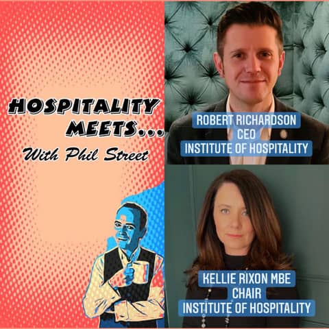 #076 - Hospitality Meets Kellie Rixon & Robert Richardson - The Professional Body Leadership