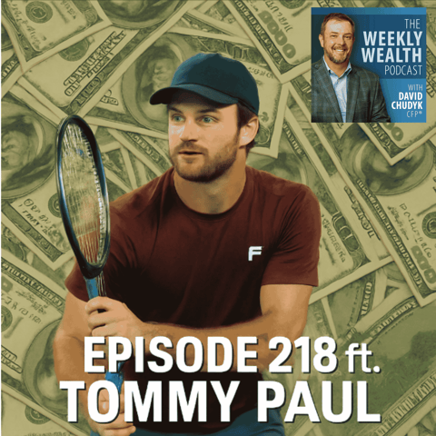 Episode 218: Financial Reality Check: Learning from Tommy Paul