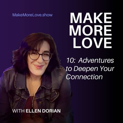 10: Adventures to Deepen Your Relationship