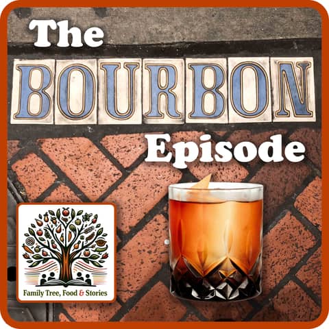 The Bourbon Episode:  Buffalo Trails, Wild Whiskey, Moonshine Memories and Family Traditions