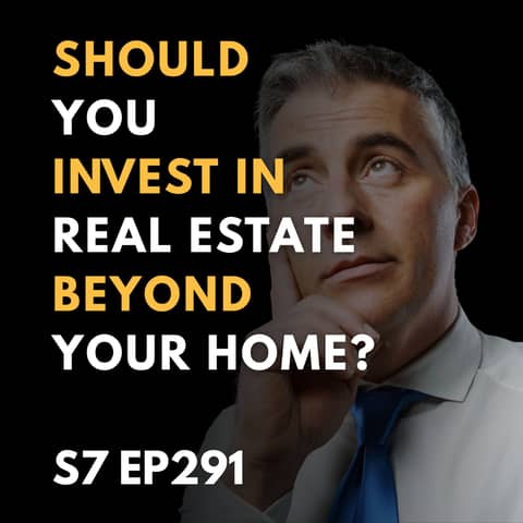Should You Invest in Real Estate Beyond Your Home?