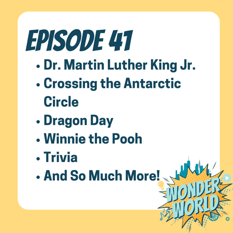 Wonder World Podcast Monday, January 15