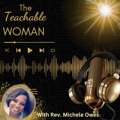 The Teachable Woman
