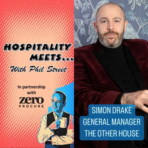 #117 - Hospitality Meets Simon Drake - The Lifestyle General Manager