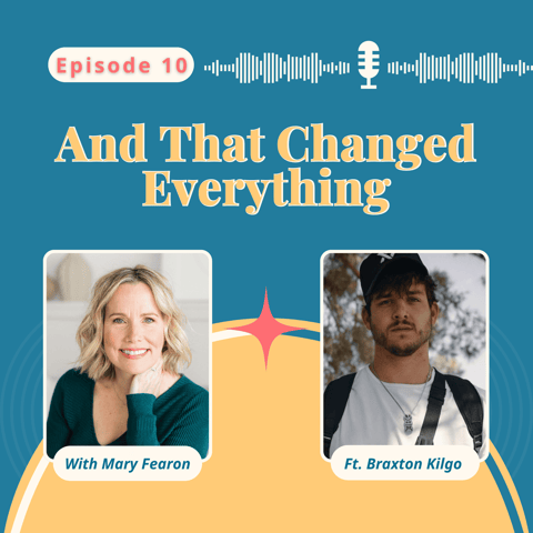 The Power of Belief and the Ripple It Creates, Braxton Kilgo on And That Changed Everything