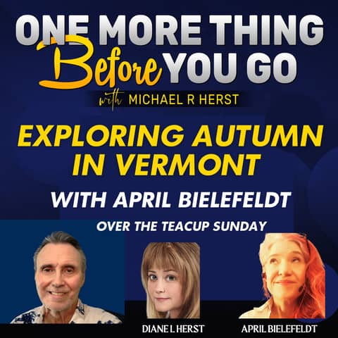 Exploring Autumn in Vermont with April Bielefeldt