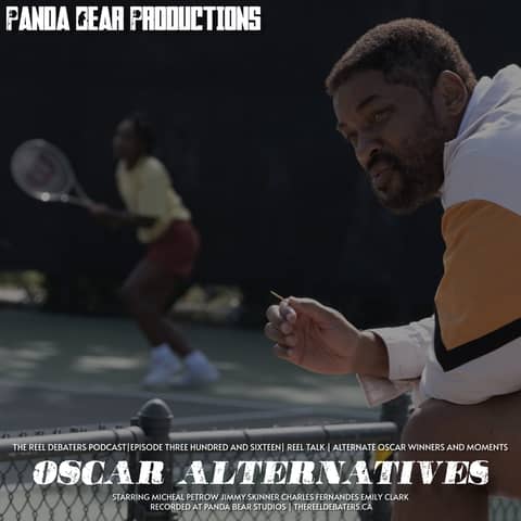 #316 Oscar Alternatives. What if What if What if?