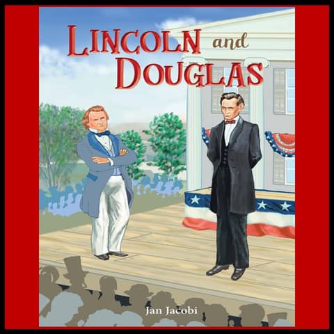 Lincoln, Douglas, and the Race That Changed History!