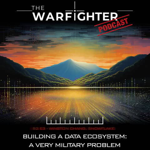 S2. E3: Building a Data Ecosystem: A Very Military Problem