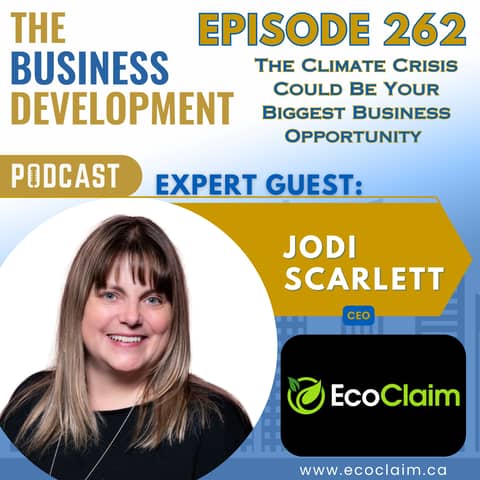The Climate Crisis Could Be Your Biggest Business Opportunity with Jodi Scarlett