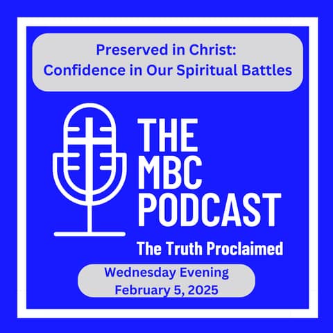 Preserved in Christ: Confidence in Our Spiritual Battles
