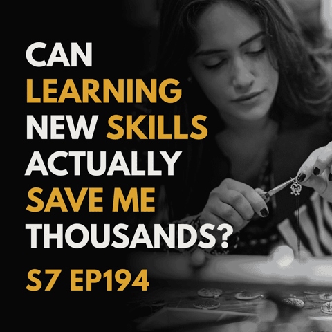 Can Learning New Skills Actually Save Me Thousands?