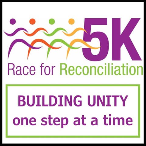 Race for Reconciliation: Run or Walk - Most of All Unite!